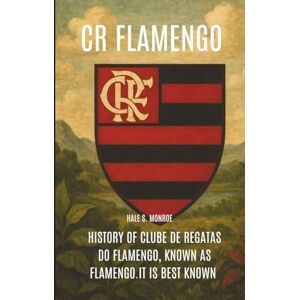 Hale, Hale CR Flamengo: History of Clube de Regatas do Flamengo, known as Flamengo.it is best known for its professional football team and one of only two Brazilian clubs never to be relegated Hale, Hale CR Flamengo: History of Clube de Regatas do Flamengo, known as Flamengo.it is best known for its professional football team and one of only two Brazilian clubs never to be relegated