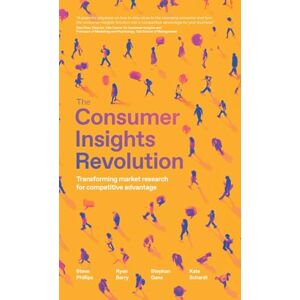 Philips The Consumer Insights Revolution: Transforming market research for competitive advantage Philips The Consumer Insights Revolution: Transforming market research for competitive advantage