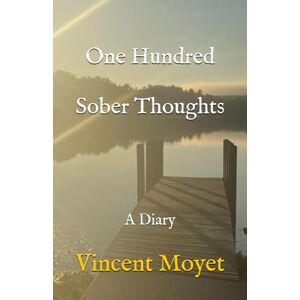 Vincent One Hundred Sober Thoughts Vincent One Hundred Sober Thoughts