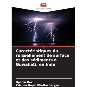 Devi Caractéristiques du ruissellement de surface et des sédiments à Guwahati, en Inde Devi Caractéristiques du ruissellement de surface et des sédiments à Guwahati, en Inde