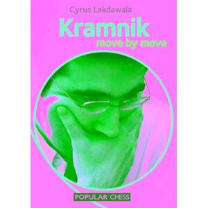 Lakdawala, Cyrus Kramnik: Move by Move Lakdawala, Cyrus Kramnik: Move by Move