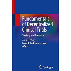 Allied Fundamentals of Decentralized Clinical Trials: Strategy and Execution Allied Fundamentals of Decentralized Clinical Trials: Strategy and Execution