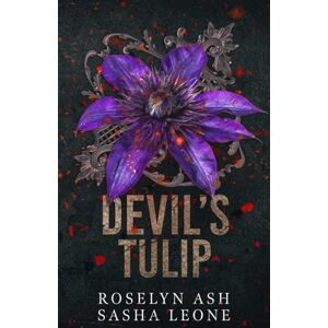 Leone, Sasha Devil's Tulip: A Dark Mafia Romance (Nightshades) Leone, Sasha Devil's Tulip: A Dark Mafia Romance (Nightshades)