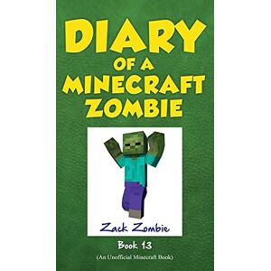 Zombie, Zack Diary of a Minecraft Zombie, Book 13: Friday Night Frights Zombie, Zack Diary of a Minecraft Zombie, Book 13: Friday Night Frights