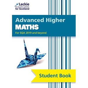 Ballantyne, John Advanced Higher Maths: Comprehensive textbook for the CfE (Leckie Student Book) Ballantyne, John Advanced Higher Maths: Comprehensive textbook for the CfE (Leckie Student Book)