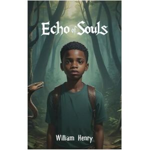 Henry, William Echo Of Souls Henry, William Echo Of Souls