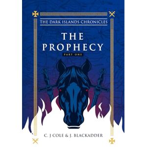 Cole, Christopher The Dark Islands Chronicles: The Prophecy Part One Cole, Christopher The Dark Islands Chronicles: The Prophecy Part One