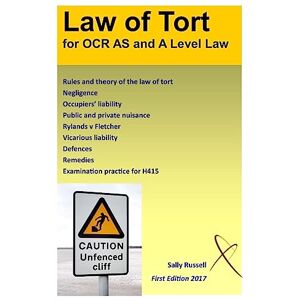 Russell, Sally Law of Tort for OCR AS and A level: with an introduction to the nature of law Russell, Sally Law of Tort for OCR AS and A level: with an introduction to the nature of law