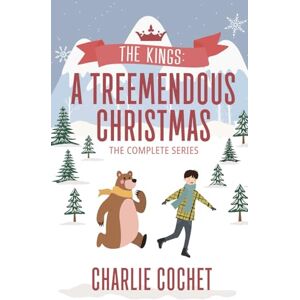 Cochet, Charlie The Kings: A Treemendous Christmas Complete Series Cochet, Charlie The Kings: A Treemendous Christmas Complete Series
