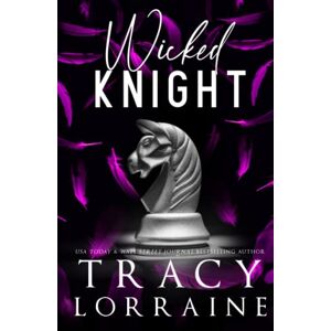 Lorraine, Tracy WICKED KNIGHT: Special Edition Print (KNIGHT'S RIDGE EMPIRE: SPECIAL EDITION) Lorraine, Tracy WICKED KNIGHT: Special Edition Print (KNIGHT'S RIDGE EMPIRE: SPECIAL EDITION)