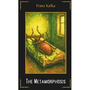 Kafka, Franz The Metamorphosis by Franz Kafka: The Illustrated Edition Complete with Audiobook – A Classic of Existential Horror and Surreal Transformation Kafka, Franz The Metamorphosis by Franz Kafka: The Illustrated Edition Complete with Audiobook – A Classic of Existential Horror and Surreal Transformation