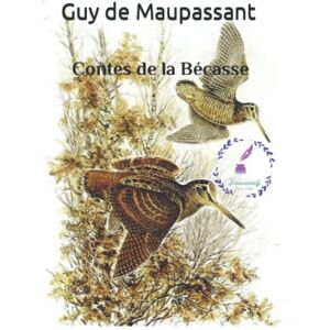 de Maupassant, Guy Contes de la Bécasse de Maupassant, Guy Contes de la Bécasse
