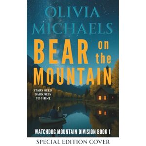 Michaels, Olivia Bear on the Mountain: Watchdog Mountain Division Book 1 Special Edition Cover Michaels, Olivia Bear on the Mountain: Watchdog Mountain Division Book 1 Special Edition Cover