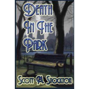 Scott Death In the Park (Jane Traymore Mystery Series) Scott Death In the Park (Jane Traymore Mystery Series)