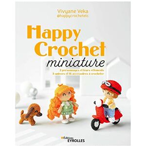 Veka, Vivyane Happy Crochet miniature: 2 personnages et leurs vêtements, 5 univers et 16 accessoires à crocheter Veka, Vivyane Happy Crochet miniature: 2 personnages et leurs vêtements, 5 univers et 16 accessoires à crocheter
