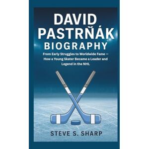 Sharp DAVID PASTRŇÁK BIOGRAPHY: From Early Struggles to Worldwide Fame — How a Young Skater Became a Leader and Legend in the NHL Sharp DAVID PASTRŇÁK BIOGRAPHY: From Early Struggles to Worldwide Fame — How a Young Skater Became a Leader and Legend in the NHL