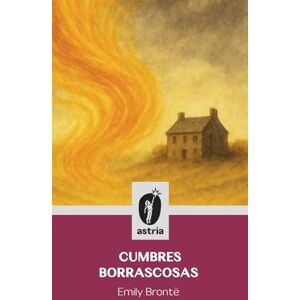 Brontë, Emily Cumbres borrascosas Brontë, Emily Cumbres borrascosas