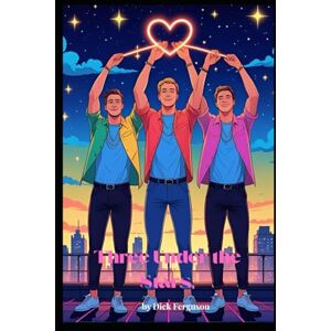 Ferguson, Dick THREE UNDER THE STARS Ferguson, Dick THREE UNDER THE STARS