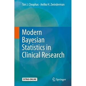 Cleophas, Ton J. Modern Bayesian Statistics in Clinical Research Cleophas, Ton J. Modern Bayesian Statistics in Clinical Research