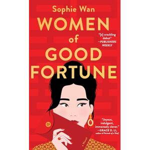 Wan, Sophie Women of Good Fortune Wan, Sophie Women of Good Fortune