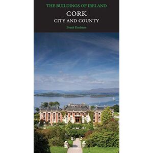 Keohane, Frank Cork: City and County (Pevsner Architectural Guides: Buildings of Ireland) Keohane, Frank Cork: City and County (Pevsner Architectural Guides: Buildings of Ireland)