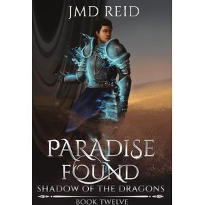 Reid, JMD Paradise Found (Shadow of the Dragons) Reid, JMD Paradise Found (Shadow of the Dragons)