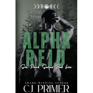 Primer, C.J. Alpha Reid: six-pack series book five: 5 Primer, C.J. Alpha Reid: six-pack series book five: 5