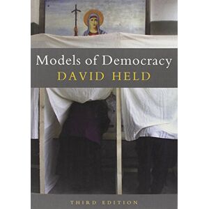 Held, David Models of Democracy, 3rd Edition Held, David Models of Democracy, 3rd Edition