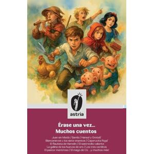Compendio de Autores Érase una vez... Muchos cuentos Compendio de Autores Érase una vez... Muchos cuentos
