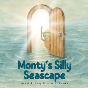 Kusma, Julie L. Monty's Silly Seascape Kusma, Julie L. Monty's Silly Seascape