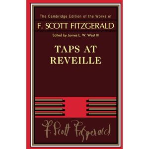 Taps at Reveille (The Cambridge Edition of the Works of F. Scott Fitzgerald) Taps at Reveille (The Cambridge Edition of the Works of F. Scott Fitzgerald)