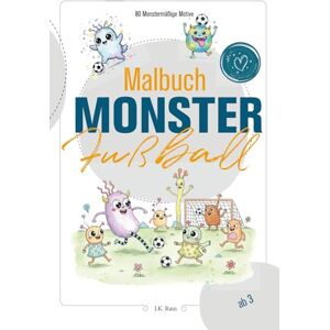Rain, J.K. Malbuch Monster-Fußball to go: 80 monstermäßige Ausmalmotive Liebevoll und monstermäßig gestaltete Motive zum Ausmalen – Fördert Kreativität und Spaß Rain, J.K. Malbuch Monster-Fußball to go: 80 monstermäßige Ausmalmotive Liebevoll und monstermäßig gestaltete Motive zum Ausmalen – Fördert Kreativität und Spaß