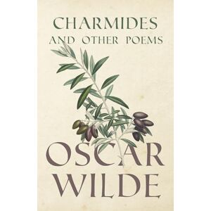 Wilde, Oscar Charmides and Other Poems Wilde, Oscar Charmides and Other Poems