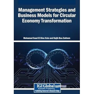 Management Strategies and Business Models for Circular Economy Transformation Management Strategies and Business Models for Circular Economy Transformation