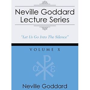 Goddard, Neville Neville Goddard Lecture Series, Volume X: (A Gnostic Audio Selection, Includes Free Access to Streaming Audio Book) Goddard, Neville Neville Goddard Lecture Series, Volume X: (A Gnostic Audio Selection, Includes Free Access to Streaming Audio Book)