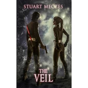 Meczes, Stuart The Veil: Volume 3 (Hasea Chronicles) Meczes, Stuart The Veil: Volume 3 (Hasea Chronicles)