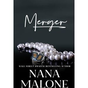 Malone, Nana Merger: An Arranged Marriage Romance (Kings of the Boardroom) Malone, Nana Merger: An Arranged Marriage Romance (Kings of the Boardroom)