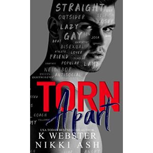 Webster, K Torn Apart: a New Adult Why Choose Romance: 1 (Torn and Bound Duet) Webster, K Torn Apart: a New Adult Why Choose Romance: 1 (Torn and Bound Duet)