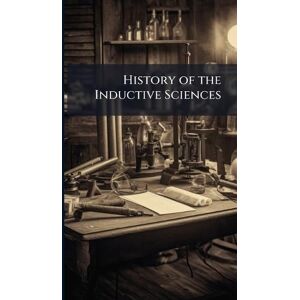 TBD History of the Inductive Sciences TBD History of the Inductive Sciences