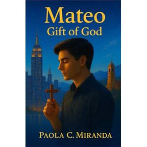 Miranda, Paola C. Mateo, Gift of God Miranda, Paola C. Mateo, Gift of God