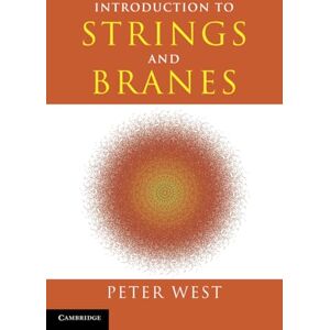 West, Peter Introduction to Strings and Branes West, Peter Introduction to Strings and Branes