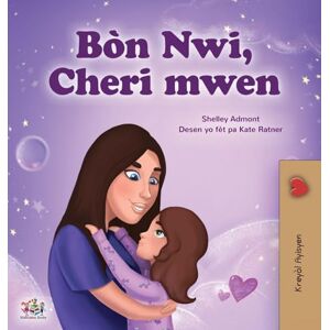 Admont, Shelley Sweet Dreams, My Love (Haitian Creole Book for Kids) (Haitian Creole Collection) Admont, Shelley Sweet Dreams, My Love (Haitian Creole Book for Kids) (Haitian Creole Collection)