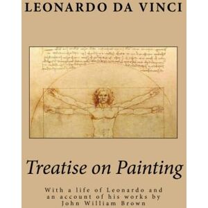 Da Vinci, Leonardo Treatise on Painting Da Vinci, Leonardo Treatise on Painting