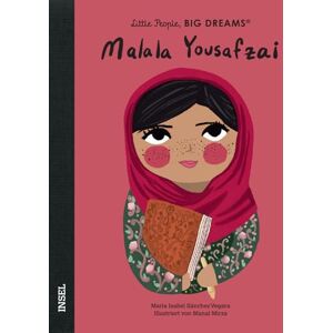 Sánchez Vegara, María Isabel Malala Yousafzai: Little People, Big Dreams. Deutsche Ausgabe Kinderbuch ab 4 Jahre Sánchez Vegara, María Isabel Malala Yousafzai: Little People, Big Dreams. Deutsche Ausgabe Kinderbuch ab 4 Jahre