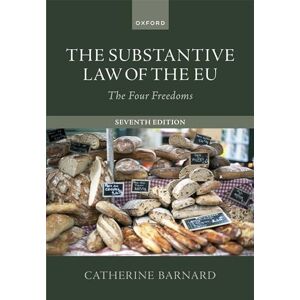 Barnard, Catherine The Substantive Law of the EU: The Four Freedoms Barnard, Catherine The Substantive Law of the EU: The Four Freedoms