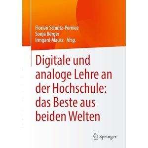 Digitale und analoge Lehre an der Hochschule: das Beste aus beiden Welten Digitale und analoge Lehre an der Hochschule: das Beste aus beiden Welten