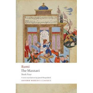 Rumi, Jalal al-Din The Masnavi. Book Four (Oxford World's Classics) Rumi, Jalal al-Din The Masnavi. Book Four (Oxford World's Classics)
