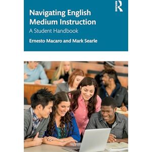 Macaro, Ernesto Navigating English Medium Instruction: A Student Handbook Macaro, Ernesto Navigating English Medium Instruction: A Student Handbook