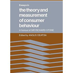 Deaton, Angus Essays in Theory and Measurement: In Honour of Sir Richard Stone Deaton, Angus Essays in Theory and Measurement: In Honour of Sir Richard Stone
