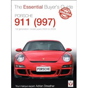 Streather, Adrian Porsche 911 (997) Model years 2004 to 2009 (Essential Buyer's Guide) Streather, Adrian Porsche 911 (997) Model years 2004 to 2009 (Essential Buyer's Guide)